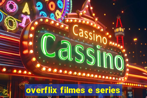 overflix filmes e series